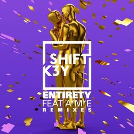 Album cover of Entirety (Remixes) - EP (feat. A*M*E)