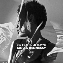 Album cover of Me U & Hennessy (feat. Lil Wayne)