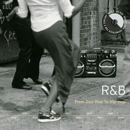 Album cover of R&B: From Doo-Wop To Hip-Hop