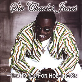 Sir Charles Jones - The Chosen One: lyrics and songs