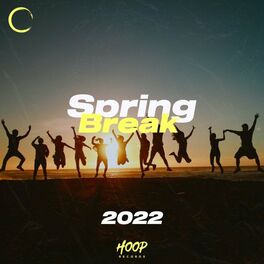 Album cover of Spring Break 2022: It's Springtime with Hoop Records Music