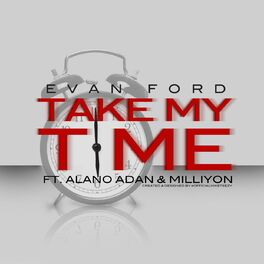Album cover of Take My Time (feat. Alano Adan & Milliyon)