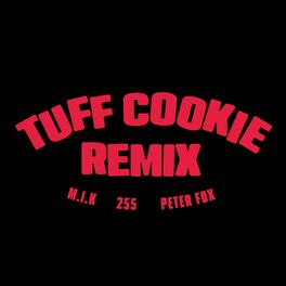 Album cover of Tuff Cookie Remix