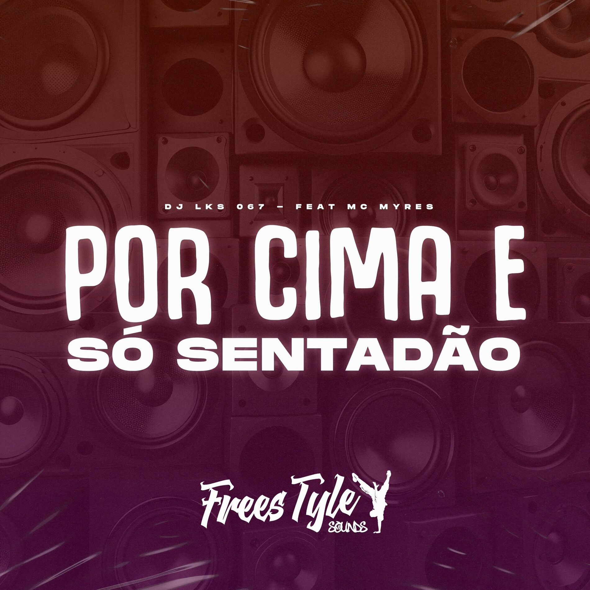 DJ LKS 067 - Por Cima É Só Sentadão: тексты и песни | Deezer