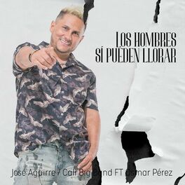 Album cover of Los Hombres Sí Pueden Llorar