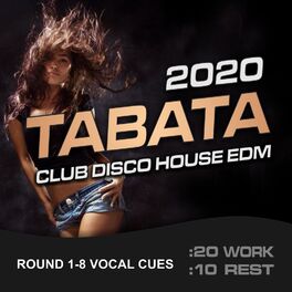 Album cover of 2020 Tabata Club Disco House (20/10 Round 1-8 Vocal Cues) (feat. Tabata Music & MickeyMar)