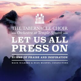 Album cover of Let Us All Press On: Hymns of Praise and Inspiration