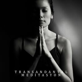 Album cover of Transandantal Meditasyon: Sessiz Gevşemenin Sakin Şekli, Mantra Meditasyonu