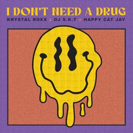 Album cover of I Don’t Need A Drug