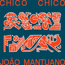 Album cover of Chico Chico & João Mantuano