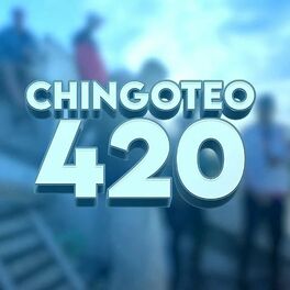 Album cover of Chingoteo 420