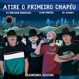 Album cover of Atire o Primeiro Chapéu (feat. Dreysson Rodrigues)