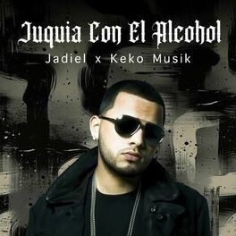 Album cover of Juquia Con El Alcohol