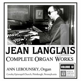 Album cover of Langlais: Complete Organ Works, Volume IV