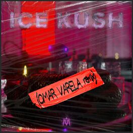 Album cover of Ice Kush (Omar Varela remix)