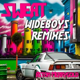 Album cover of Sweat (Wideboys Remixes)