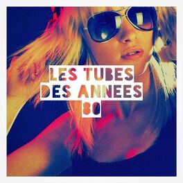 Album cover of Les tubes des années 80