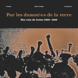 Album cover of Par les damné.e.s de la terre (Des voix de luttes 1969-1988)