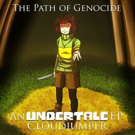 Album cover of The Path of Genocide (An Undertale EP)