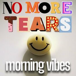 Album cover of no more tears morning vibes