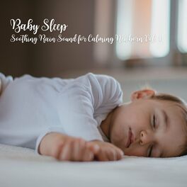 Album cover of Baby Sleep: Soothing Rain Sound for Calming Newborn Vol. 1