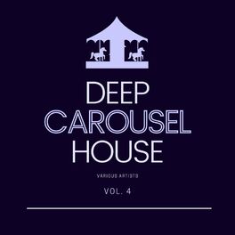 Album cover of Deep-House Carousel, Vol. 4