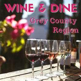 Album cover of Wine & Dine Grey County Region