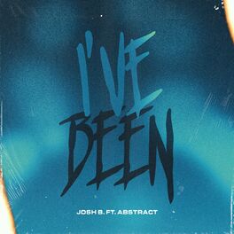 Album cover of I've Been (feat. Abstract)
