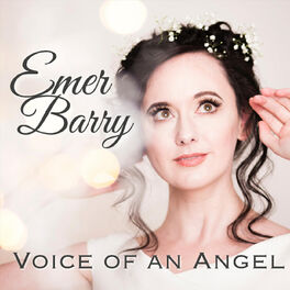 Emer Barry Voice of an Angel lyrics and songs Deezer