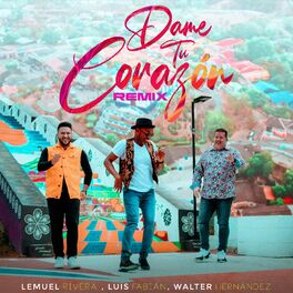 Album cover of Dame Tu Corazón (Remix)
