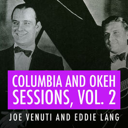 Album cover of Joe Venuti and Eddie Lang Columbia and Okeh Sessions, Vol 2
