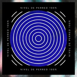 Album cover of Nivel de Perreo 100%