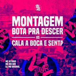 Album cover of Montagem Bota pra Descer Vs Cala a Boca e Senta