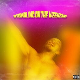 Album cover of Stumbling on the Weekend