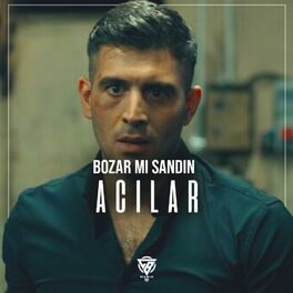 Album cover of Bozar Mı Sandın Acılar