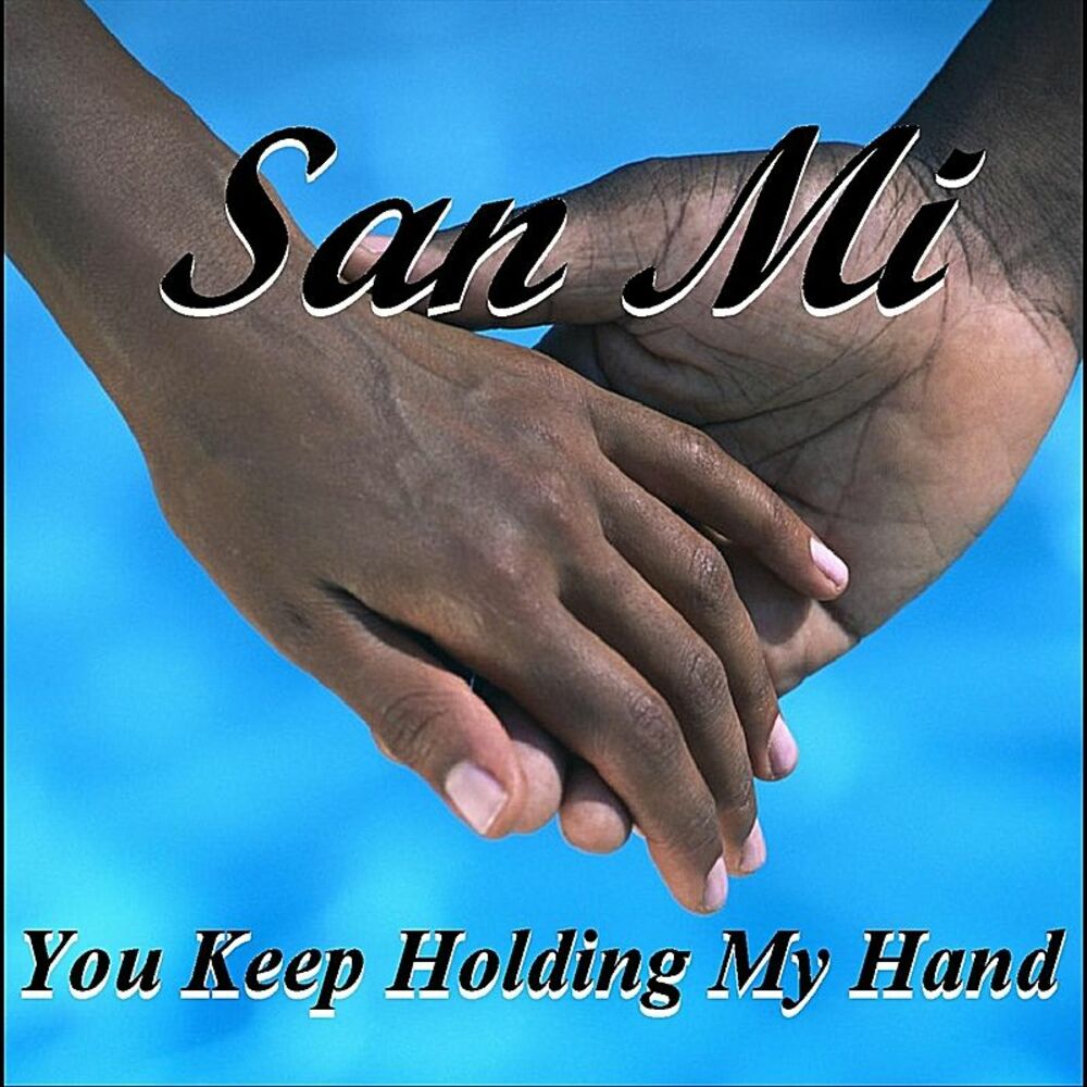 My holding. Keep holding. Держать keep и hold. Hand San перевод.