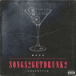 Album cover of SONGS2GETDRUNK2 (Freestyle)