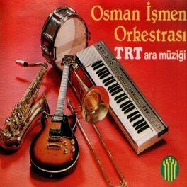 Album cover of Osman İşmen Orkestrası TRT Ara Müziği