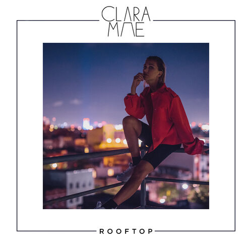 Clara Mae - Rooftop Lyrics