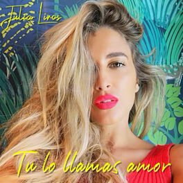 Album cover of Tu Lo Llamas Amor