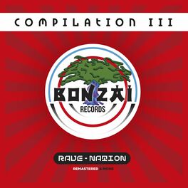 Album cover of Bonzai Compilation III - Rave Nation