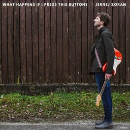 Album cover of What Happens If I Press This Button?