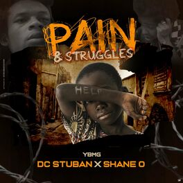 Album cover of Dc Stuban Pain and Struggles (feat. Shane O)