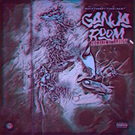 Album cover of Ganja Room | CHOPPEDXTHR33FY