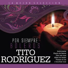 Album cover of Por Siempre Boleros / Tito Rodriguez