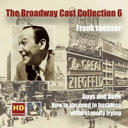 Album cover of The Broadway Cast Collection, Vol. 6: Frank Loesser – Guys and Dolls & How to Succeed in Business Without Really Trying (Digitally