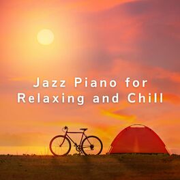 Album cover of Jazz Piano for Relaxing and Chill