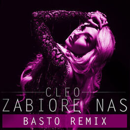 Album cover of Zabiorę Nas (Basto Remix)