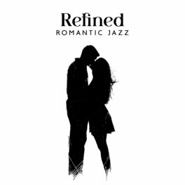 Album cover of Refined Romantic Jazz: Taste the Espresso