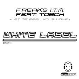 Album cover of Let me Feel your Love, Club Mix ( White Label ) Style: Techno / Dance / Jump